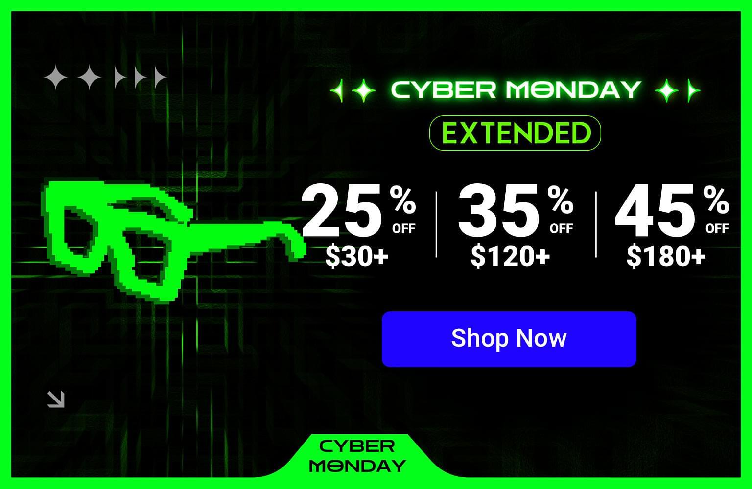 Extended Cyber Monday Sale: 25% Off $30+, 35% Off $120+, 45% Off $180+