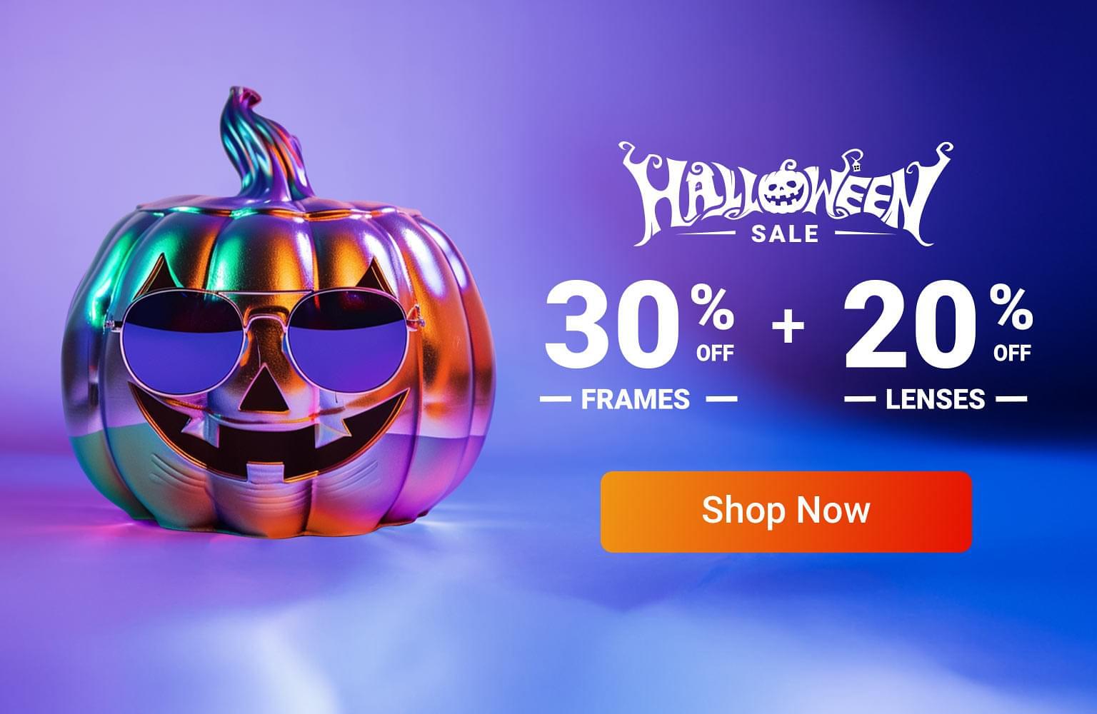 Halloween Sale: 30% Off Frames + 20% Off Lenses