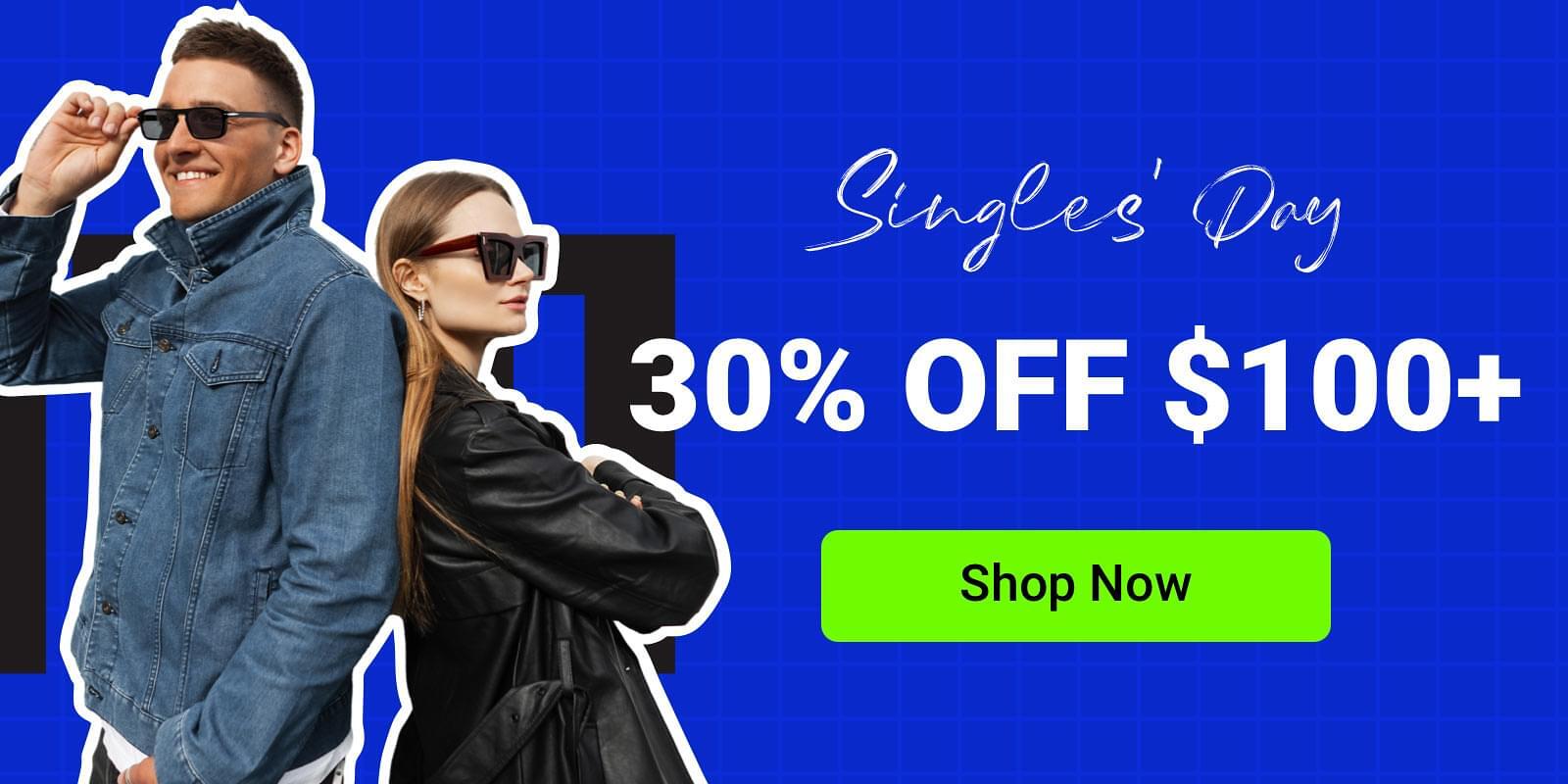 Singles' Day Sale: 30% Off Orders Over $100