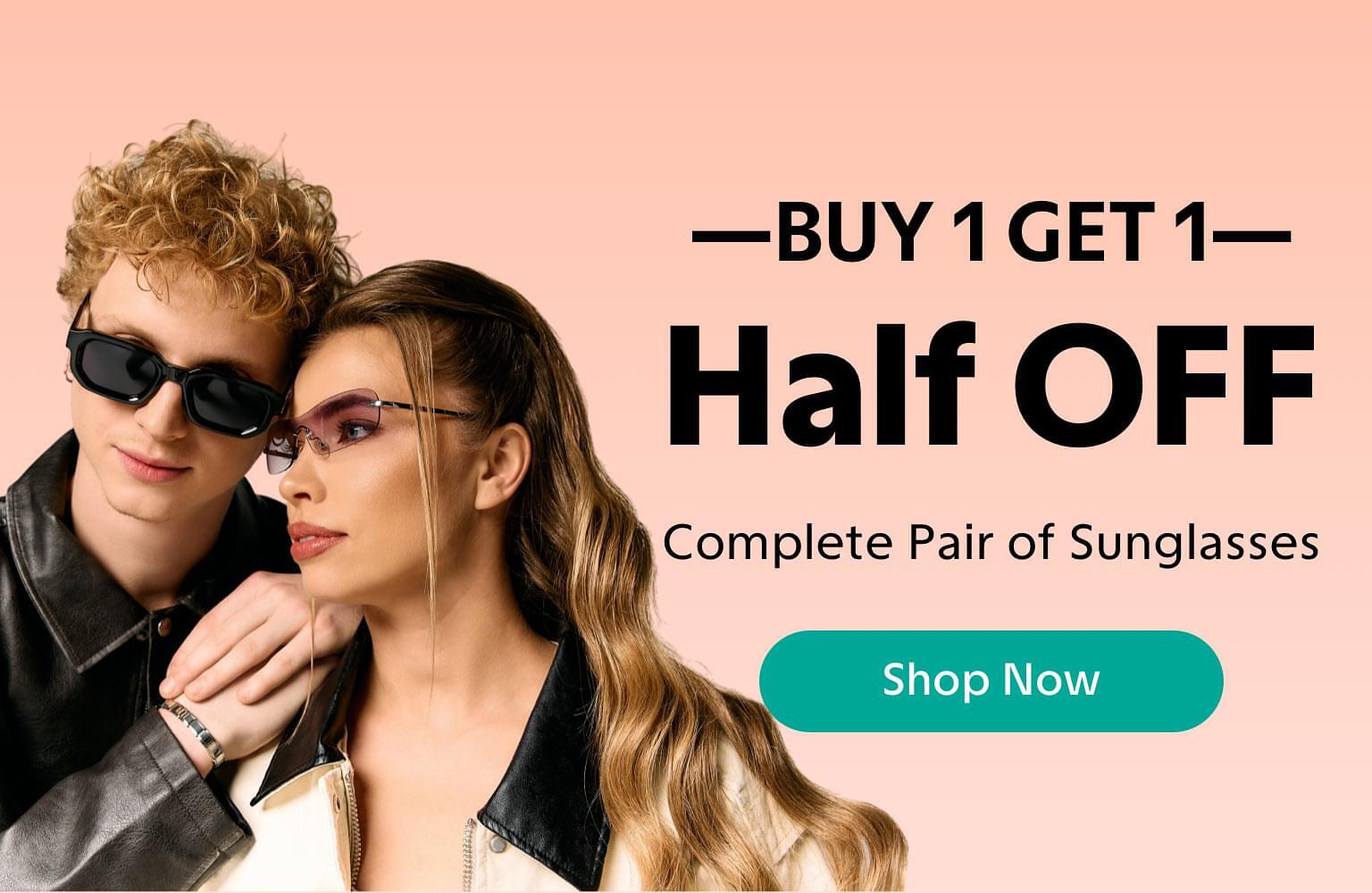 Buy 1 Get 1 Half Off Sunglasses