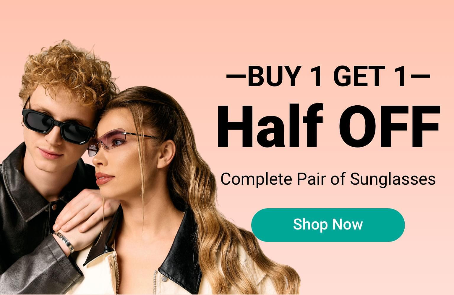 Buy 1 Get 1 Half Off Sunglasses